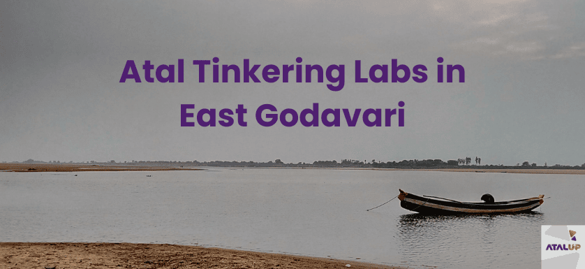 Atal Tinkering Labs in East Godavari