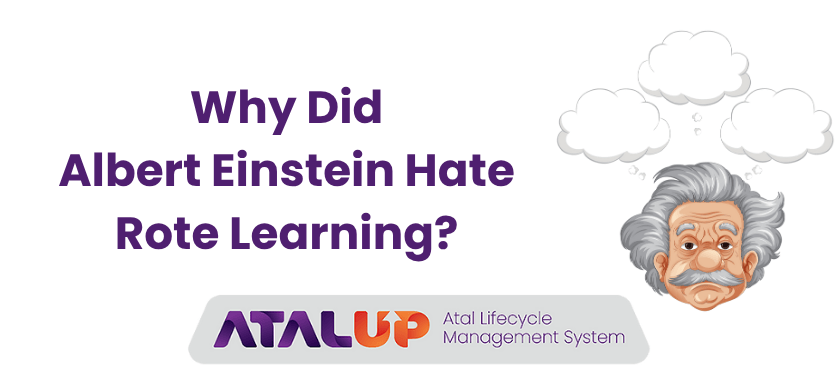 Why Did Albert Einstein Hate Rote Learning?