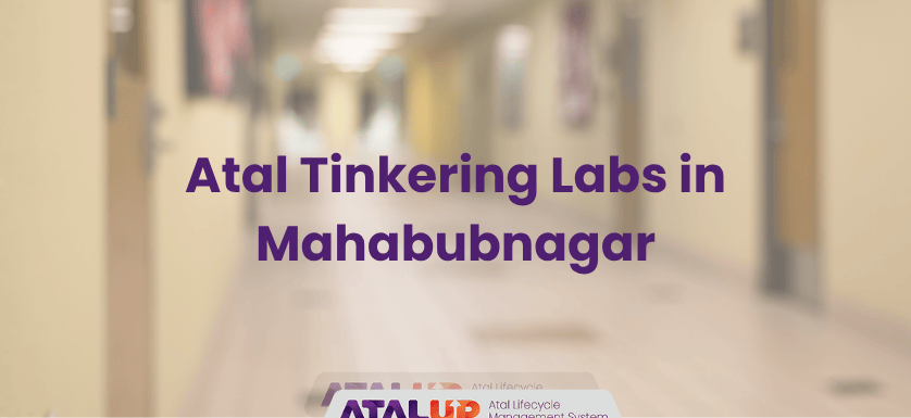 Atal Tinkering Labs in Mahabubnagar